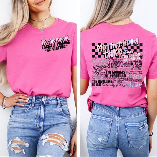 Motherhood Takes A Village Of Virtues || Tee