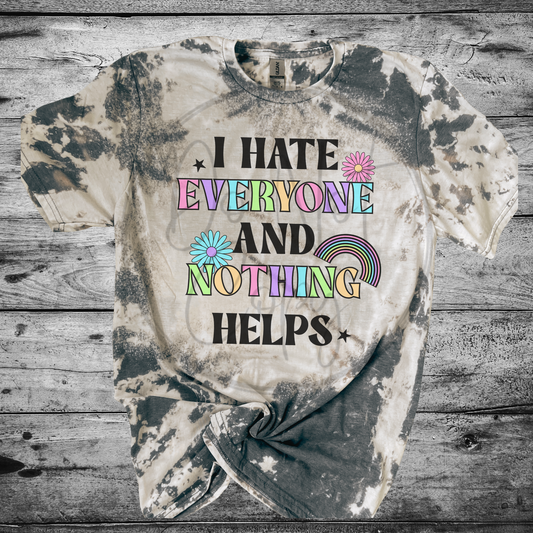 I hate everyone Tee