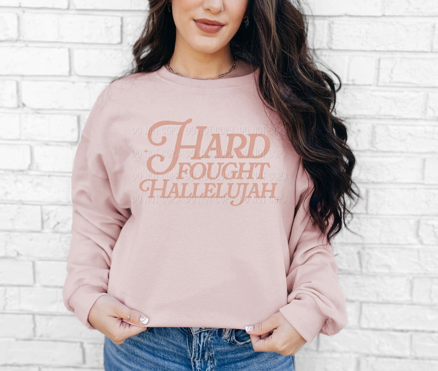Hard Fought Hallelujah || Pink Design || Sweatshirt Or Hoodie