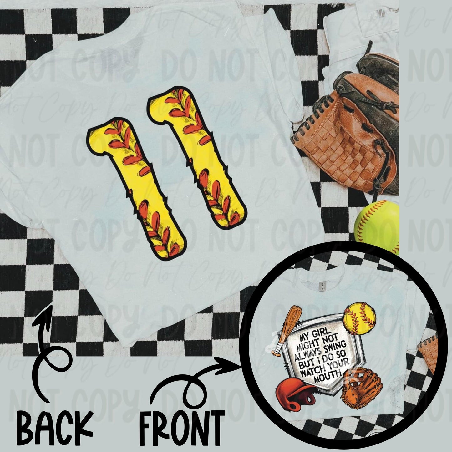 My Girl Might Not Always Swing But I Do So Watch Your Mouth-With Numbers On Back