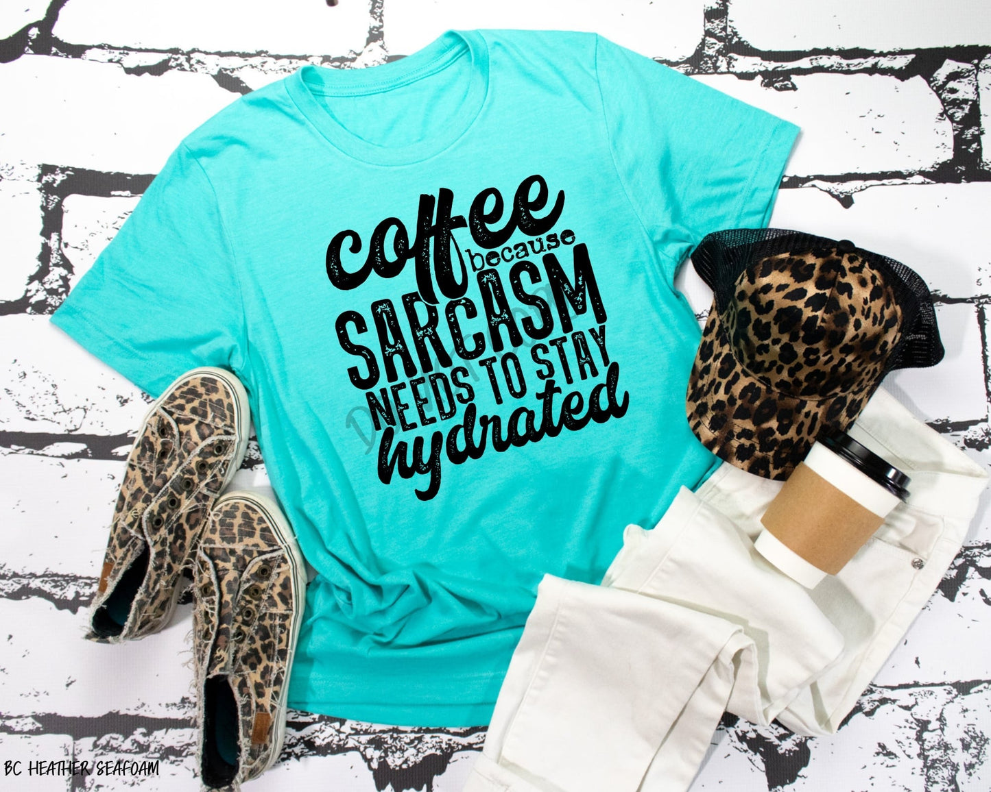 Coffee Because Sarcasm Needs to Stay Hydrated - Tee