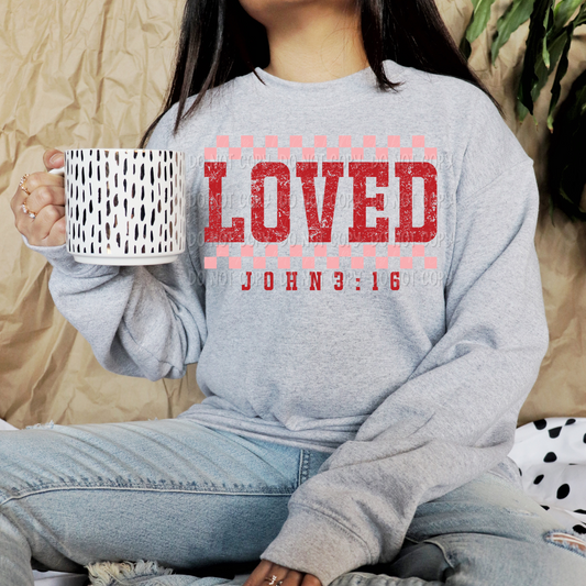Loved || John 3:16 || Sweatshirt Or Hoodie