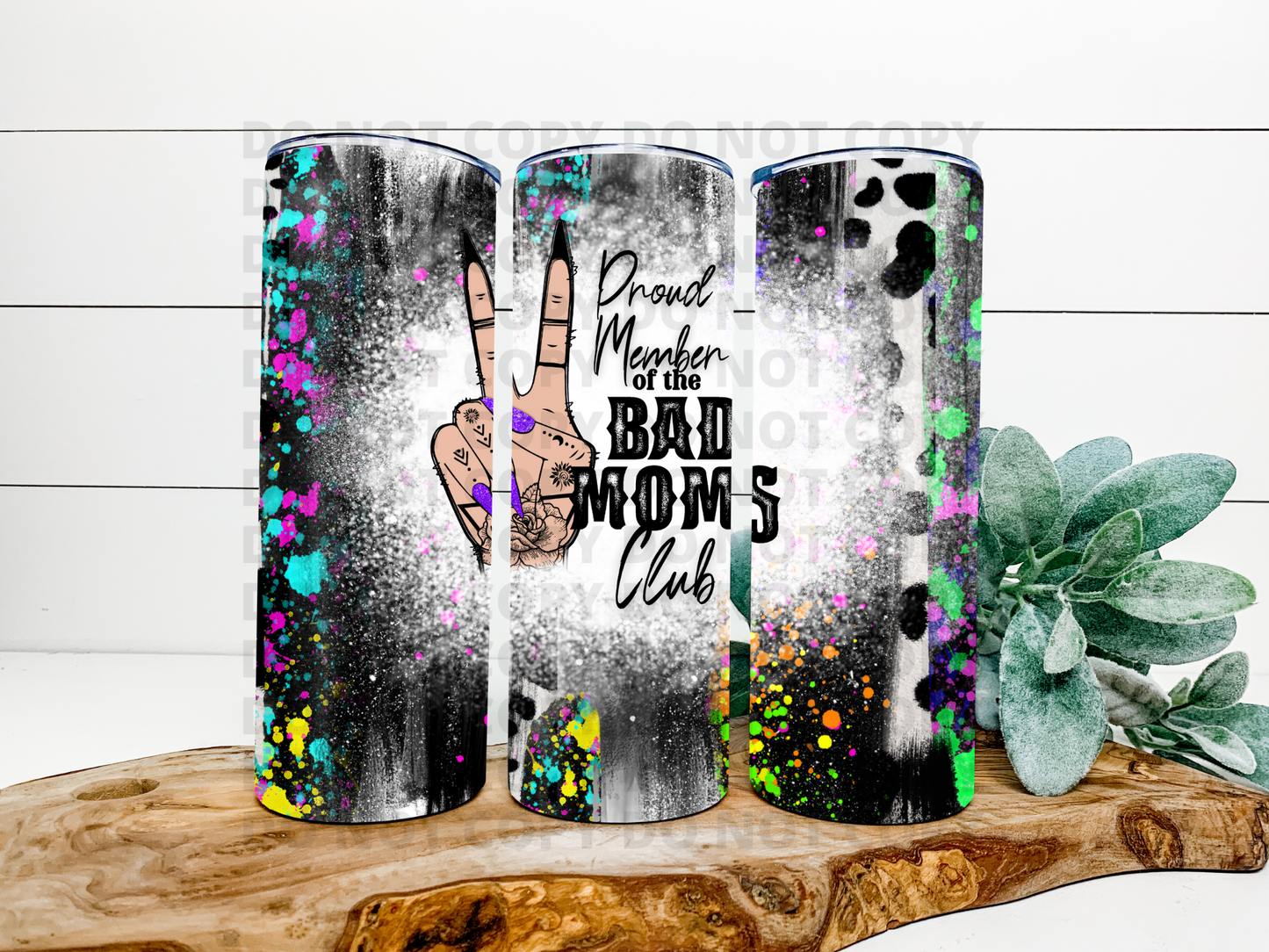 Proud Member Of the Bad Moms Club Tumbler