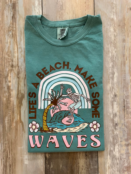 Lifes A Beach Makes Some Waves Comfort Colors Tee