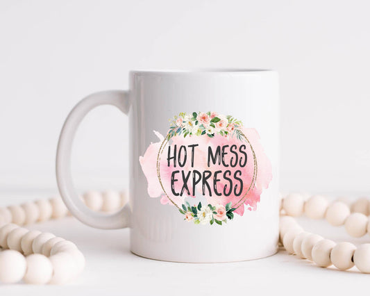 Hot Mess Express Coffee Mug, Funny, Humor Mugs