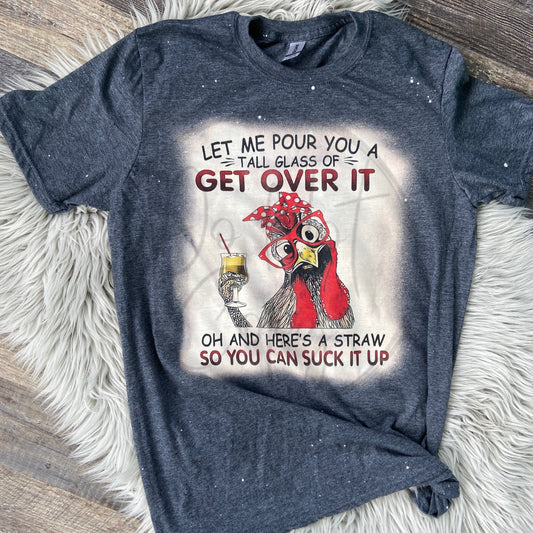 Get over it Chicken Grey Tee