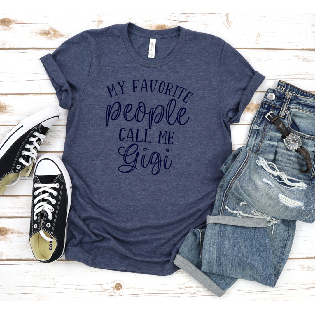 Favorite People Call Me Gigi - Ink Deposited Graphic Tee