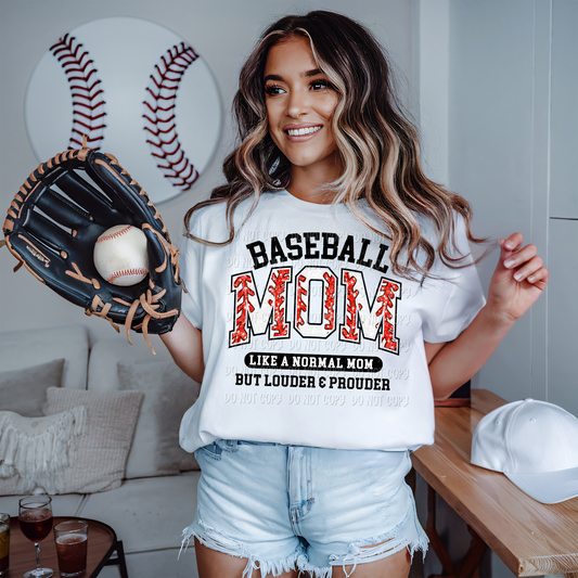 Baseball Mom. Like A Normal Mom But Louder & Prouder || Tee