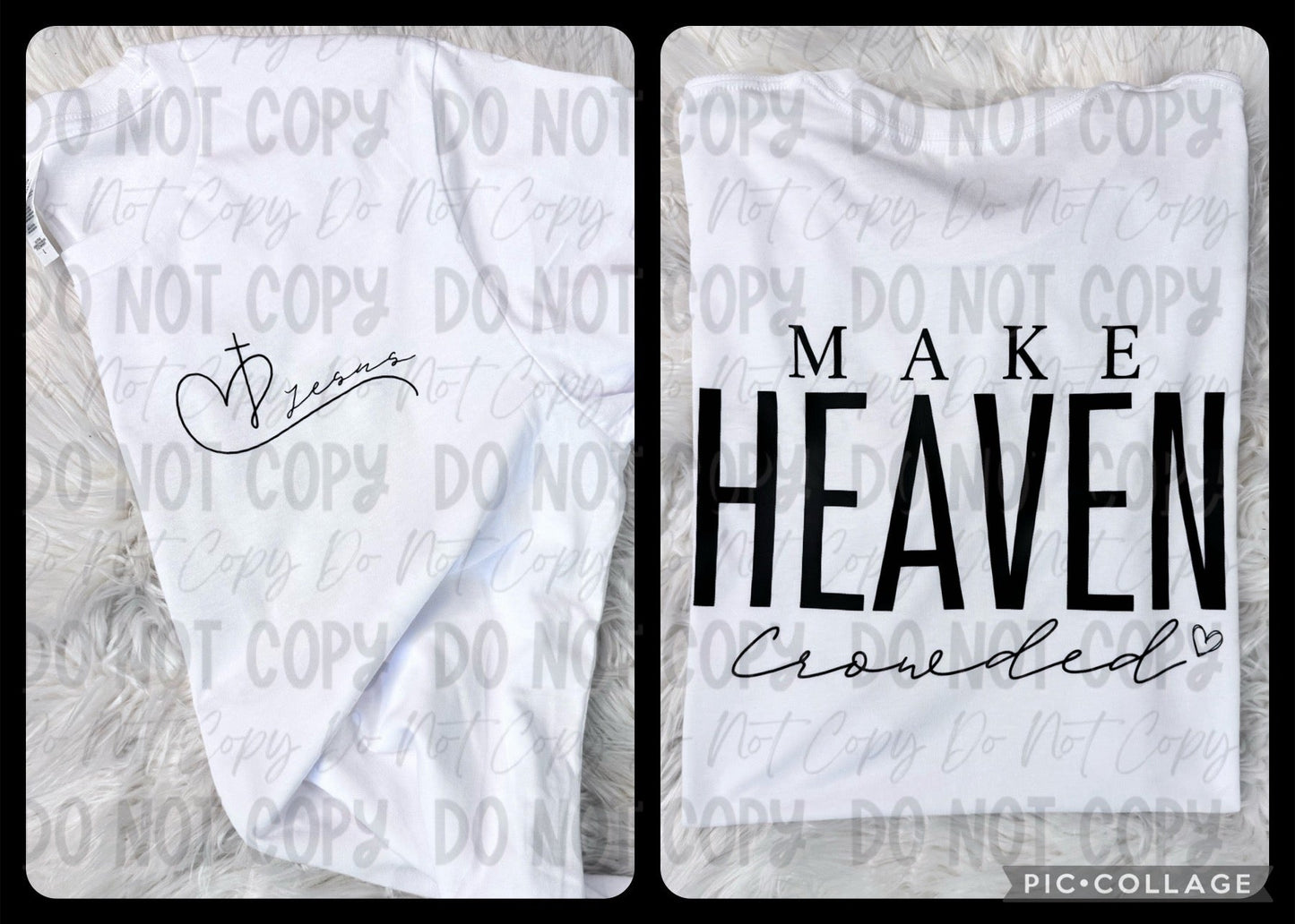 Make Heaven Crowded - Tee