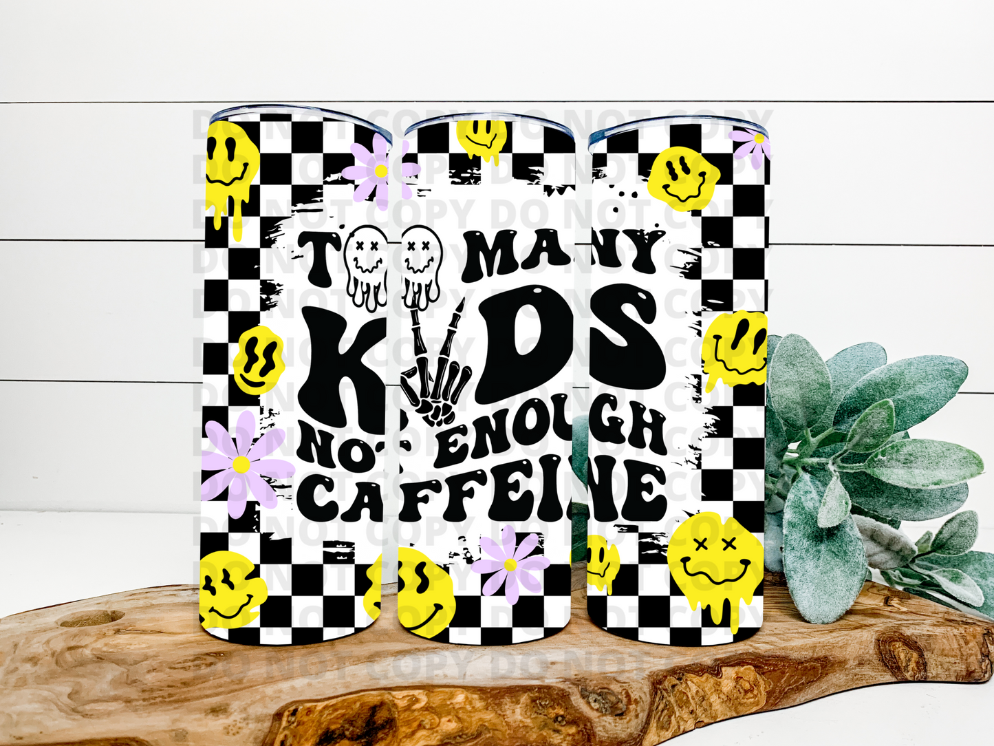 Too Many Kids - Not Enough Caffeine Tumbler