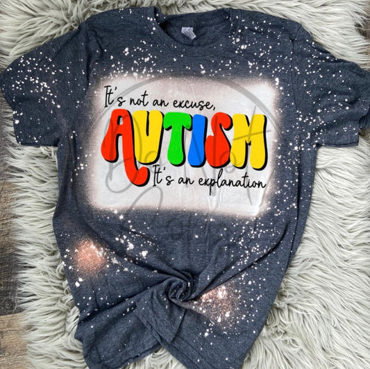Autism is an explanation Tee