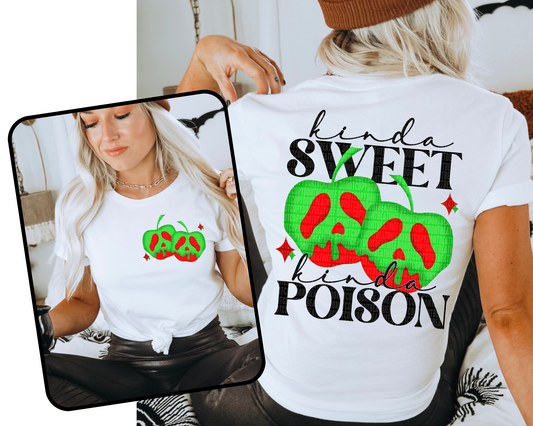 Kinda Sweet Kinda Poison Tee