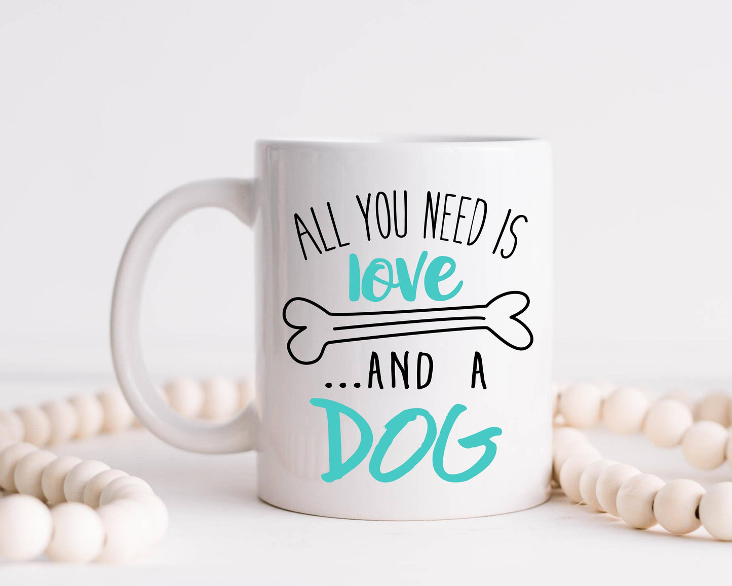All You Need is Love and a Dog Mug