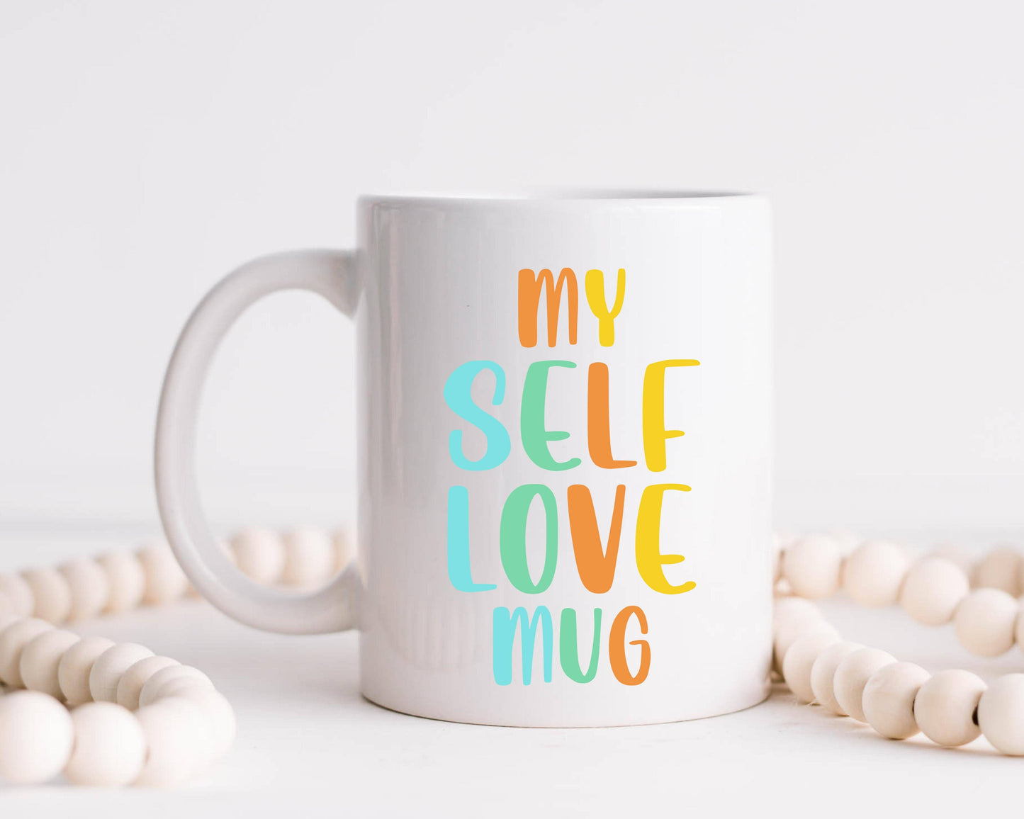 Self Love Mug, Inspirational Mug, Mental Health Awareness Mug
