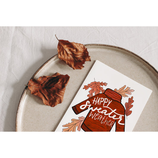 Hapy Sweater Weather Autumn Greeting Card