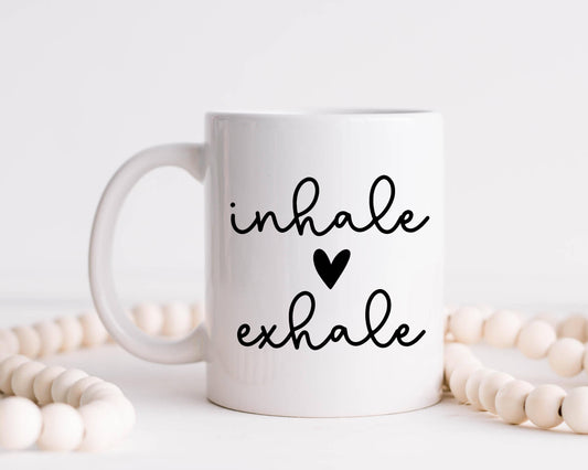 Inhale Exhale Coffee Mug, Motivation, Just Breathe