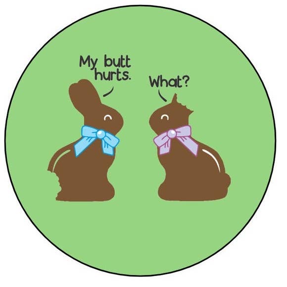 Exchangeable Badge Button Easter Bunny Chocolate Butt Hurts