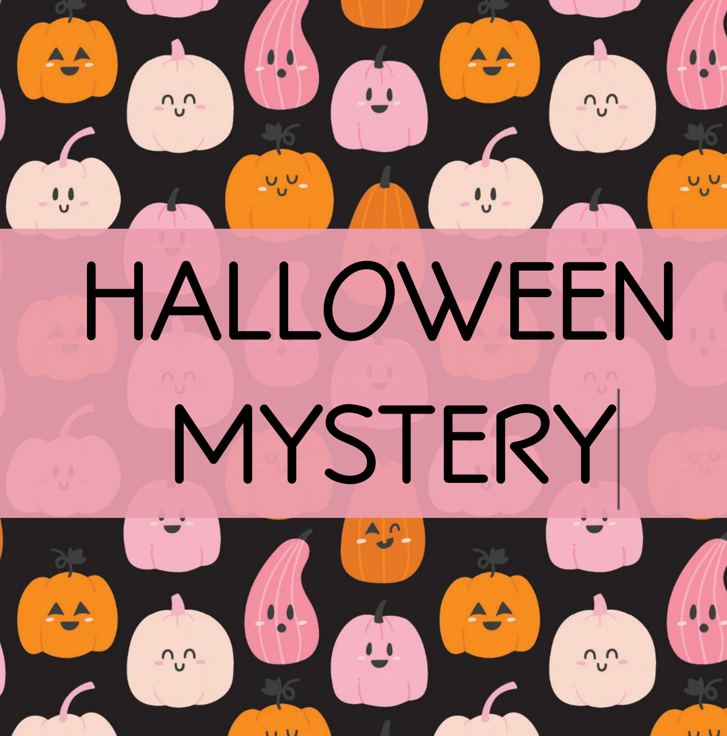 HALLOWEEN Mystery ONLY