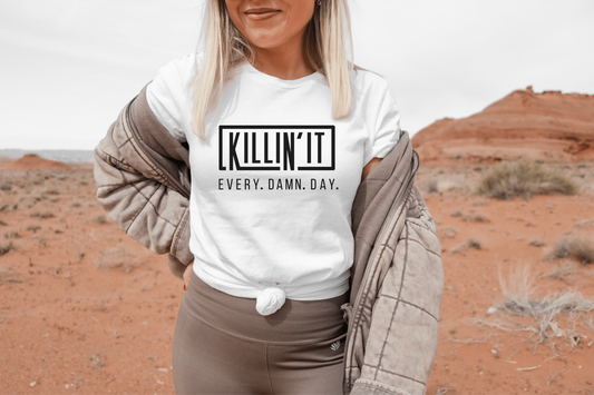 Killin It Graphic T-Shirt or Sweatshirt