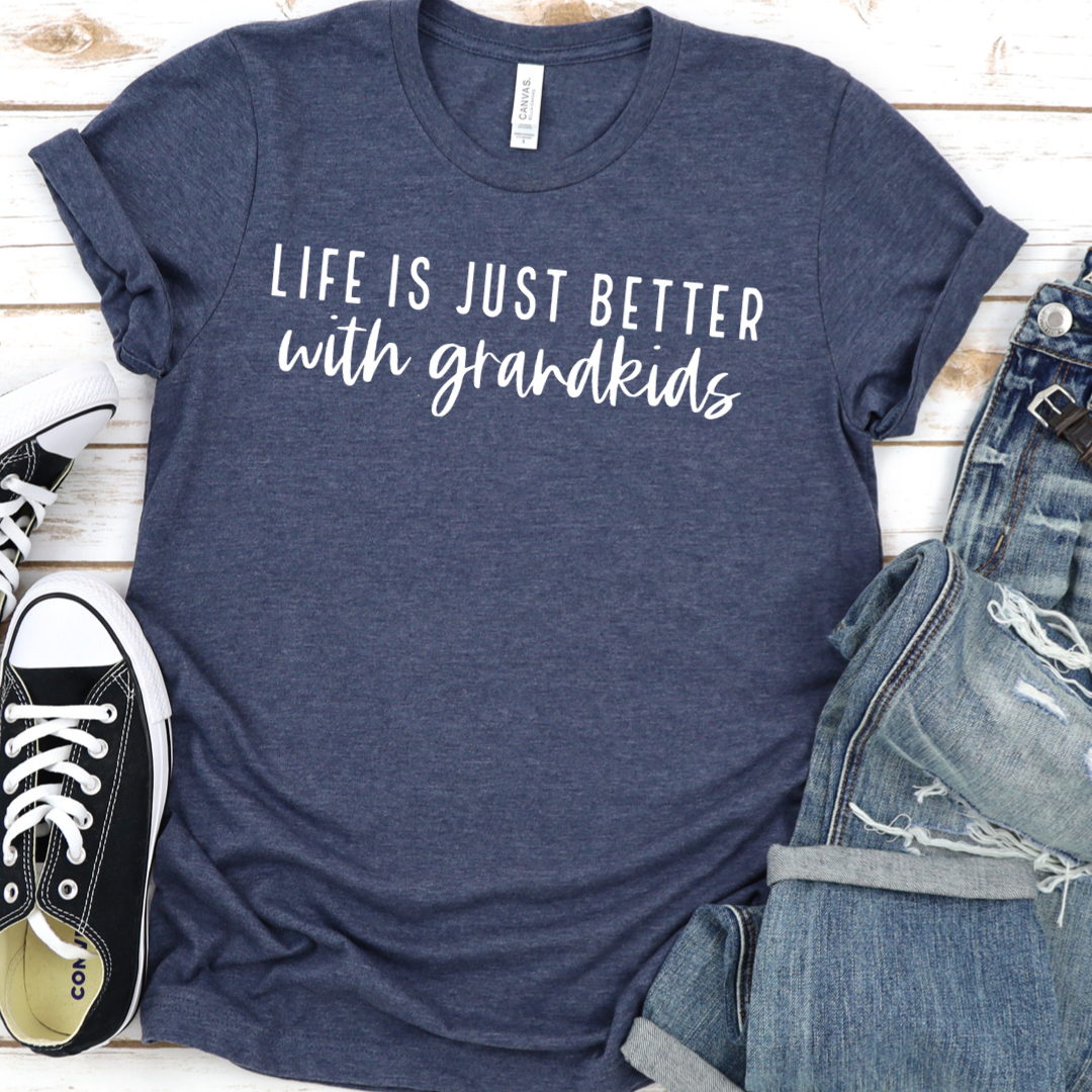Life Is Better Grandkids - Screen Print Transfer Graphic Tee