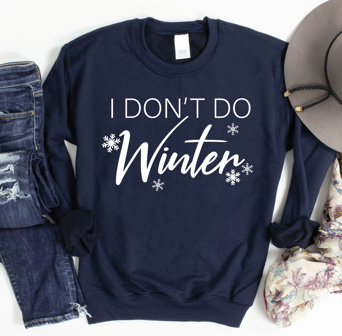 I Don't do WINTER sweatshirt